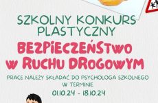 Więcej o: Zachęcamy uczniów do udziału w szkolnym konkursie plastycznym „Bezpieczeństwo w ruchu drogowym”